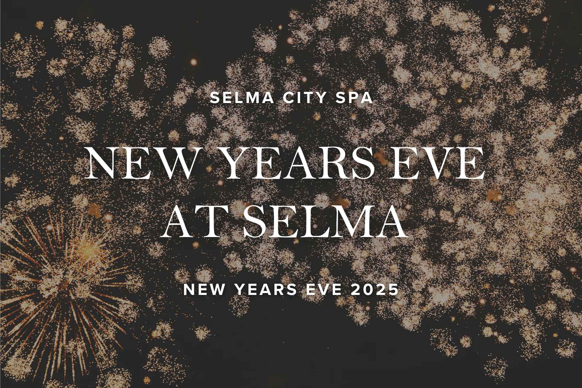 New Years Eve at Selma | 2025