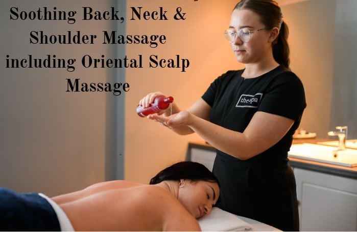 Soothing Back, Neck & shoulder massage Including Oriental Scalp Massage