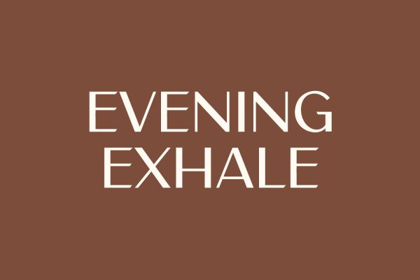 Evening Exhale Session