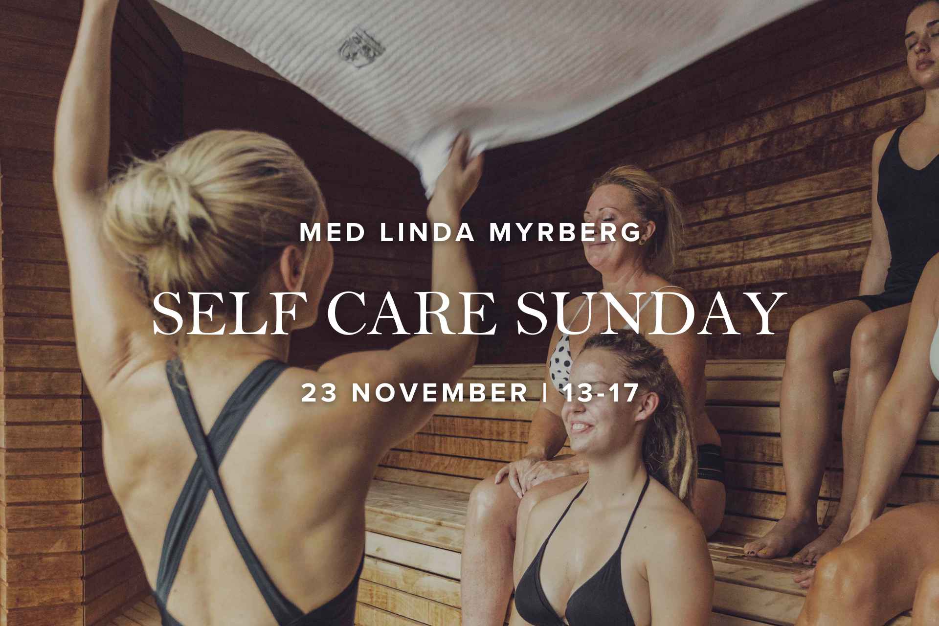 Self Care Sunday | Spa Event med Linda Myrberg | 23/11 13:00-17:00