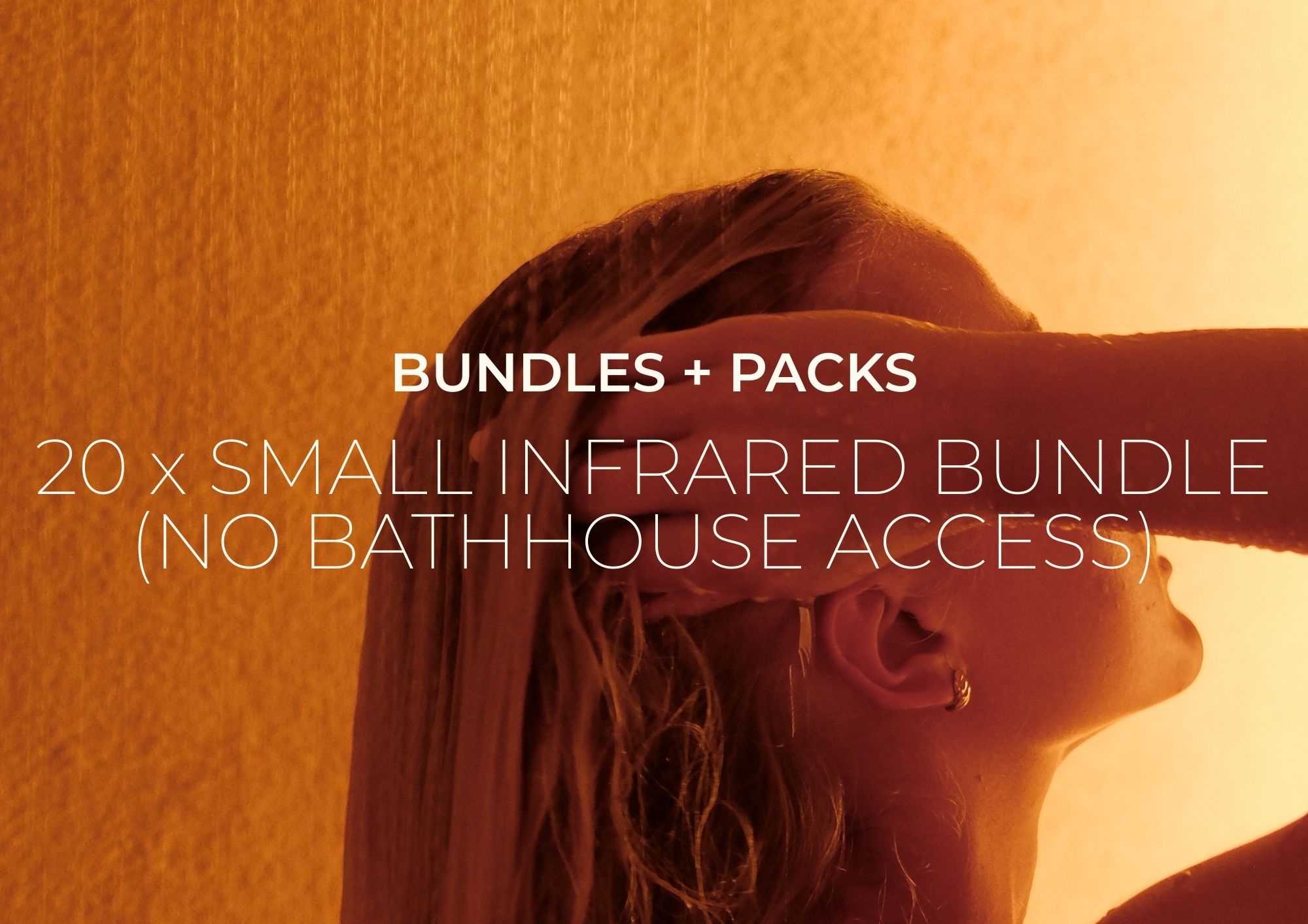 20 x Small Private Infrared Bundle (No bathhouse access)
