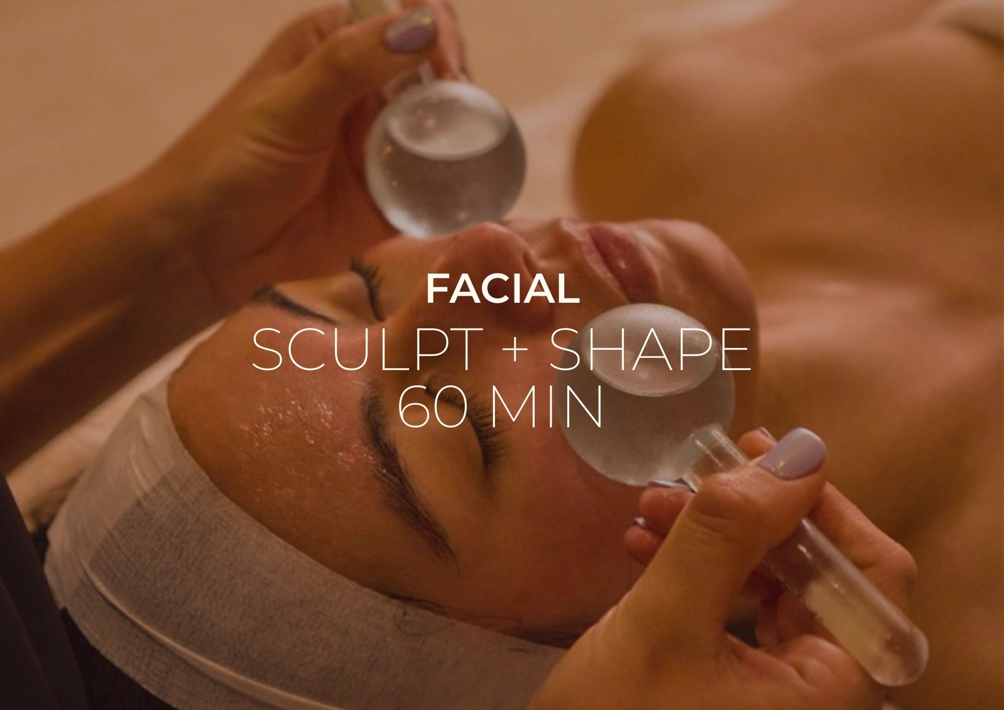 Facial | Sculpt & Shape (60min)