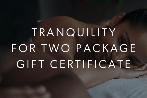 Tranquility for Two (Two Guests) Package Gift Card