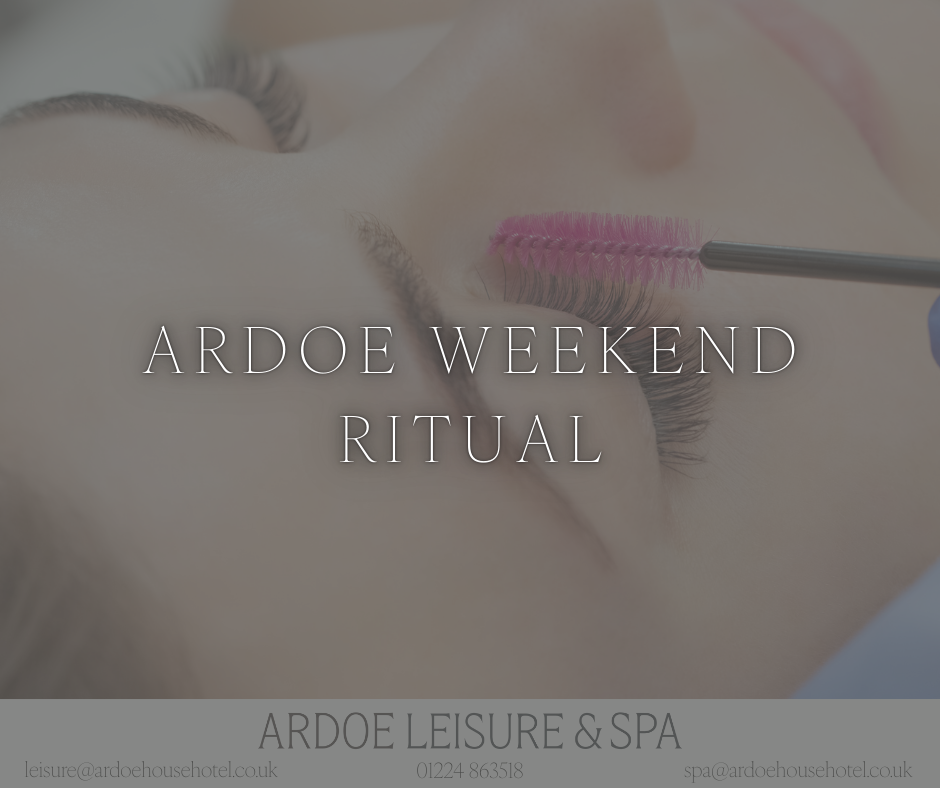 Ardoe Weekend Ritual