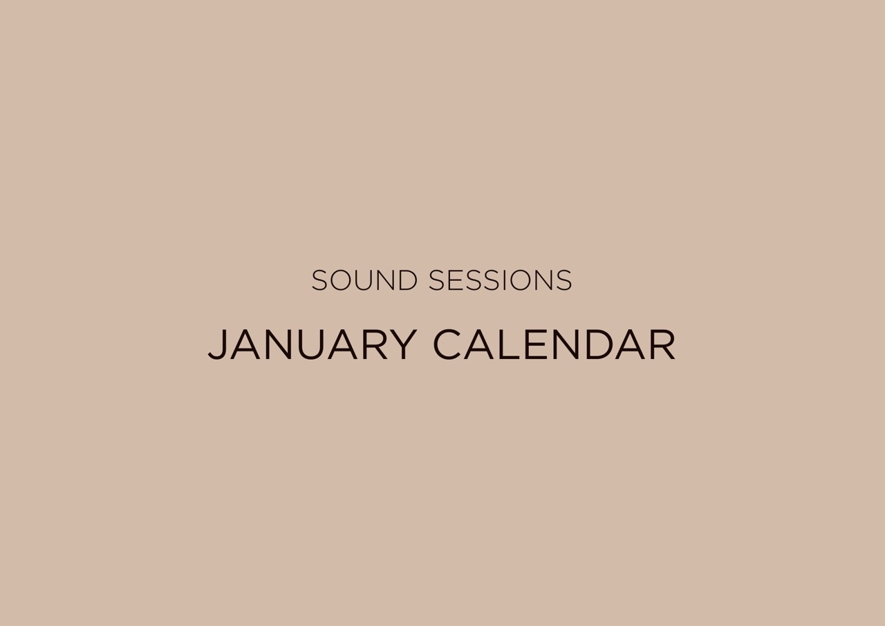SOUND SESSIONS | January Calendar