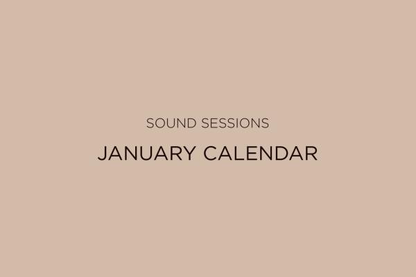 SOUND SESSIONS | January Calendar