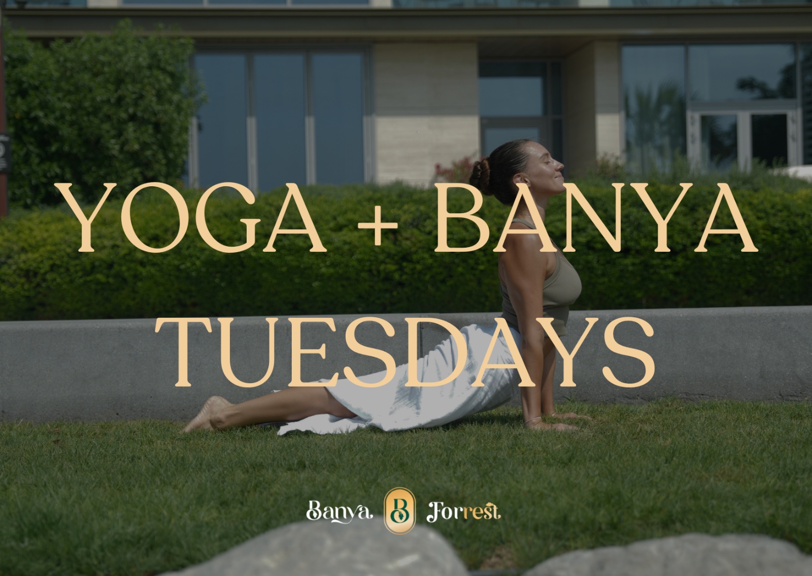 YOGA MORNING TUESDAYS + BANYA