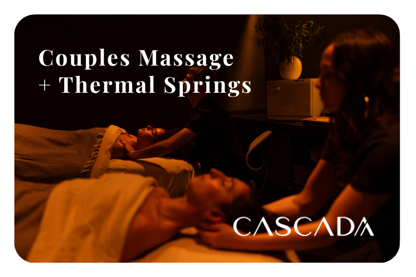 CASCADA Couples Massage + Thermal Springs