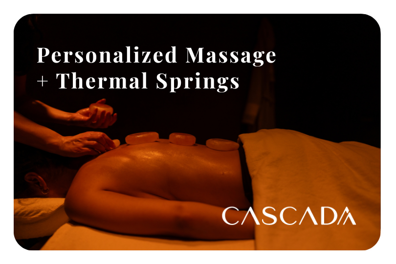 CASCADA Personalized Massage + Thermal Springs