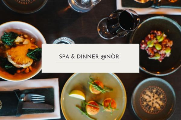 SPA & DINNER @NÒR