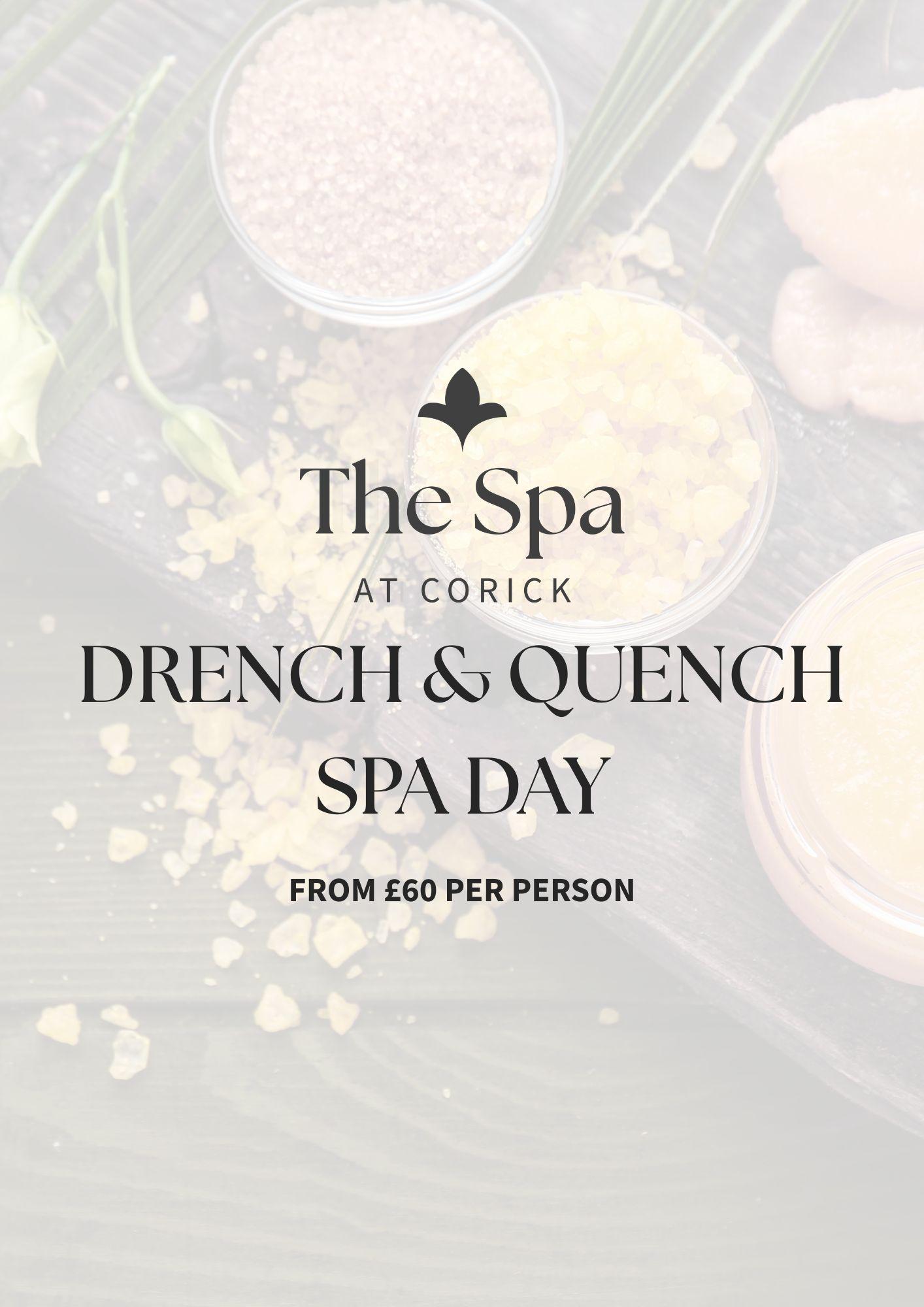 Drench & Quench Spa Day