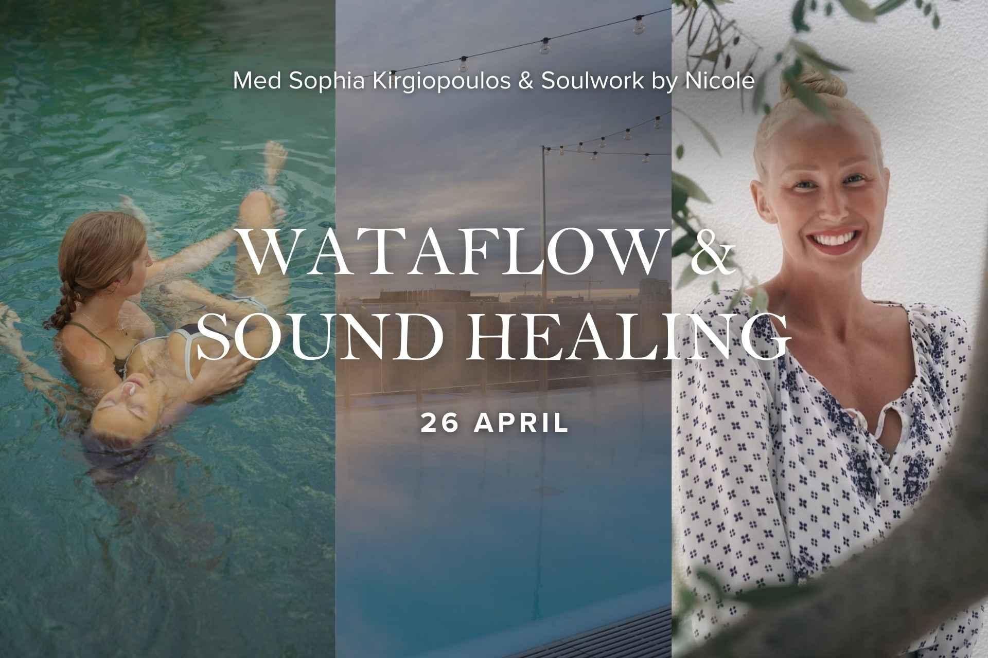WATAFLOW & SOUND HEALING | 26 APRIL