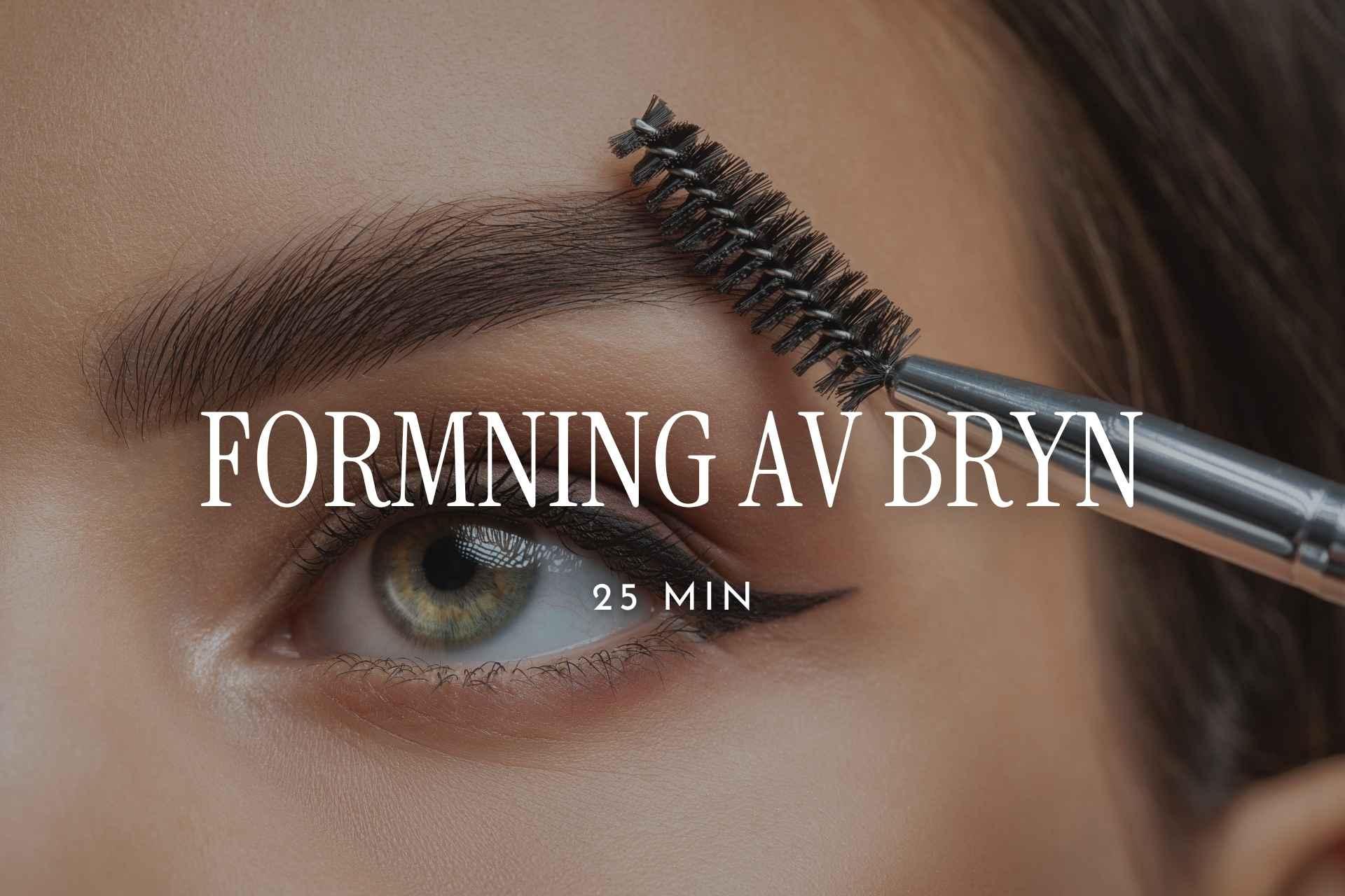 Formning av bryn | 25 min