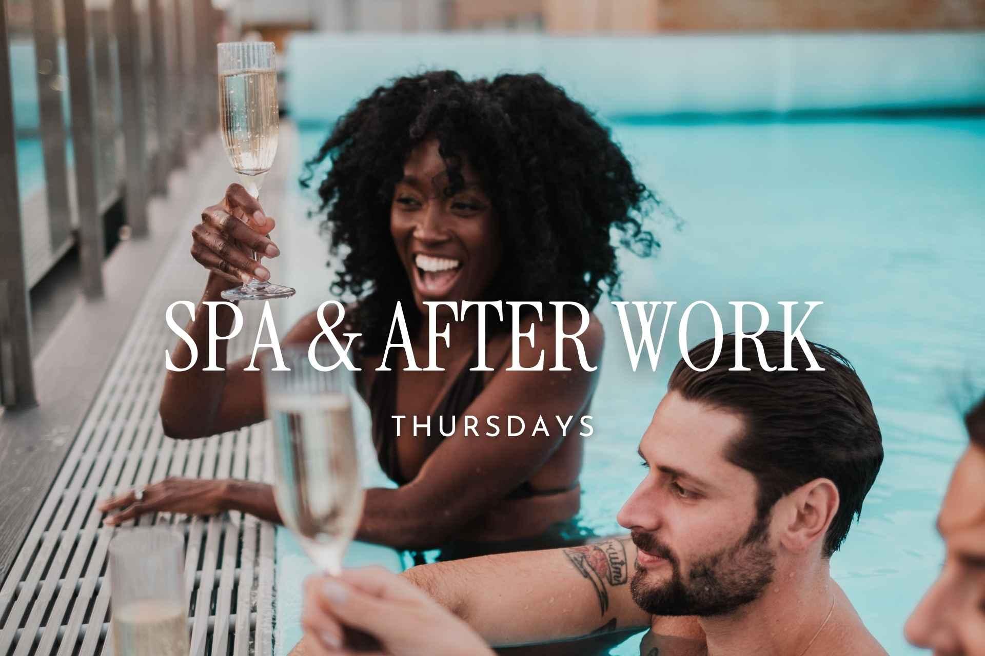 Spa & After Work | Thursdays
