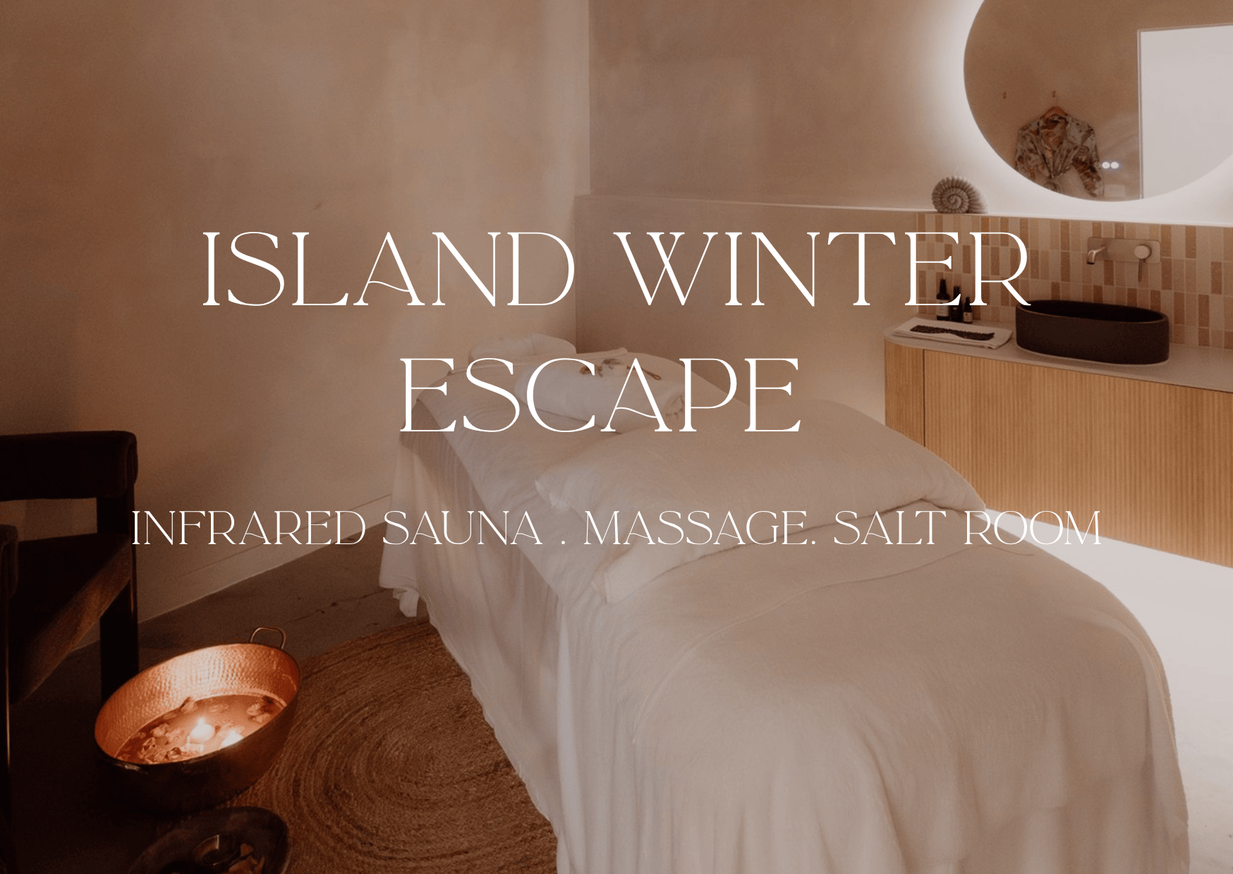 Island Winter Escape - Sauna, Massage, Salt Room