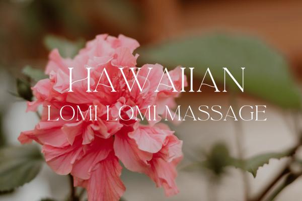 Hawaiian Lomi Lomi Massage – 90 Minutes