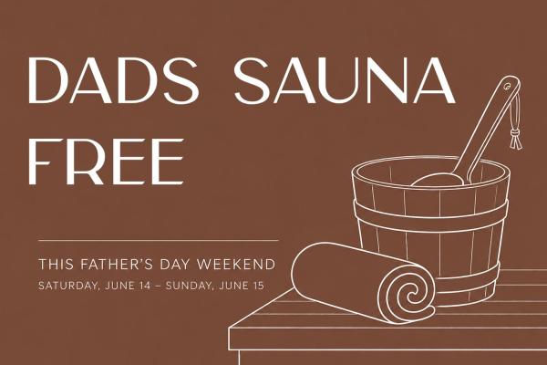 Dad Saunas Free – Father's Day & Finnish Midsummer Celebration