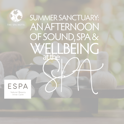 Summer Sanctuary: An Afternoon of Sound, Spa & Wellbeing
