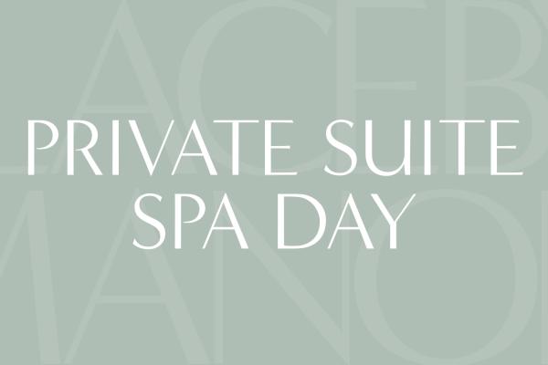The Private Suite Spa Day