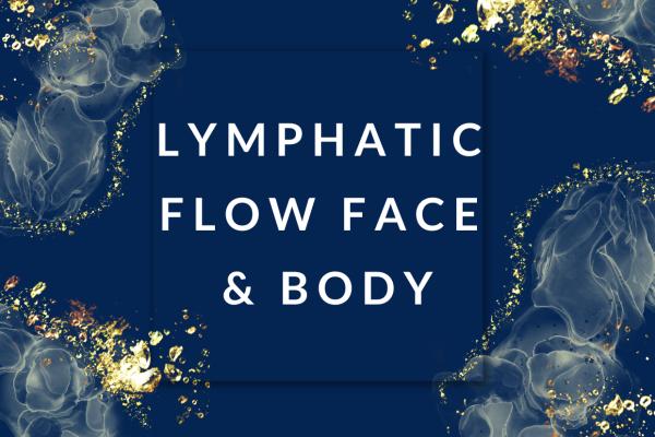 Lymphatic Flow Face and Body | 80mins