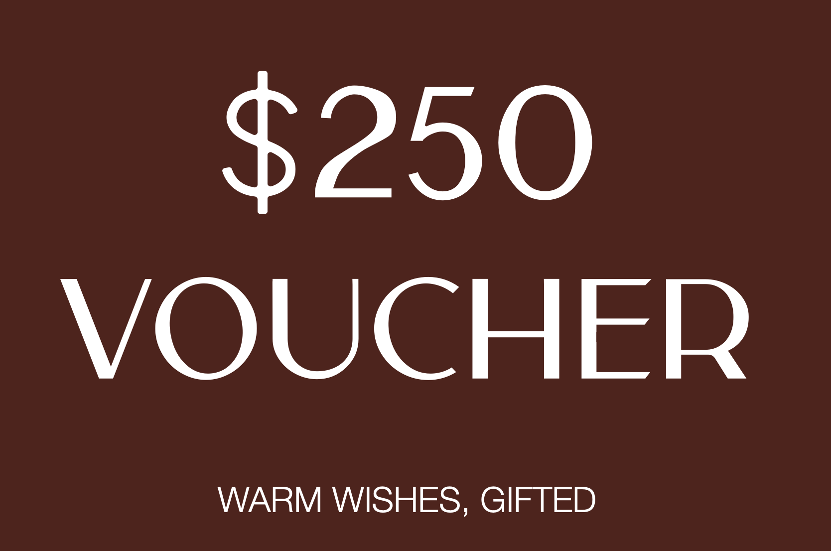 $250 Gift Voucher