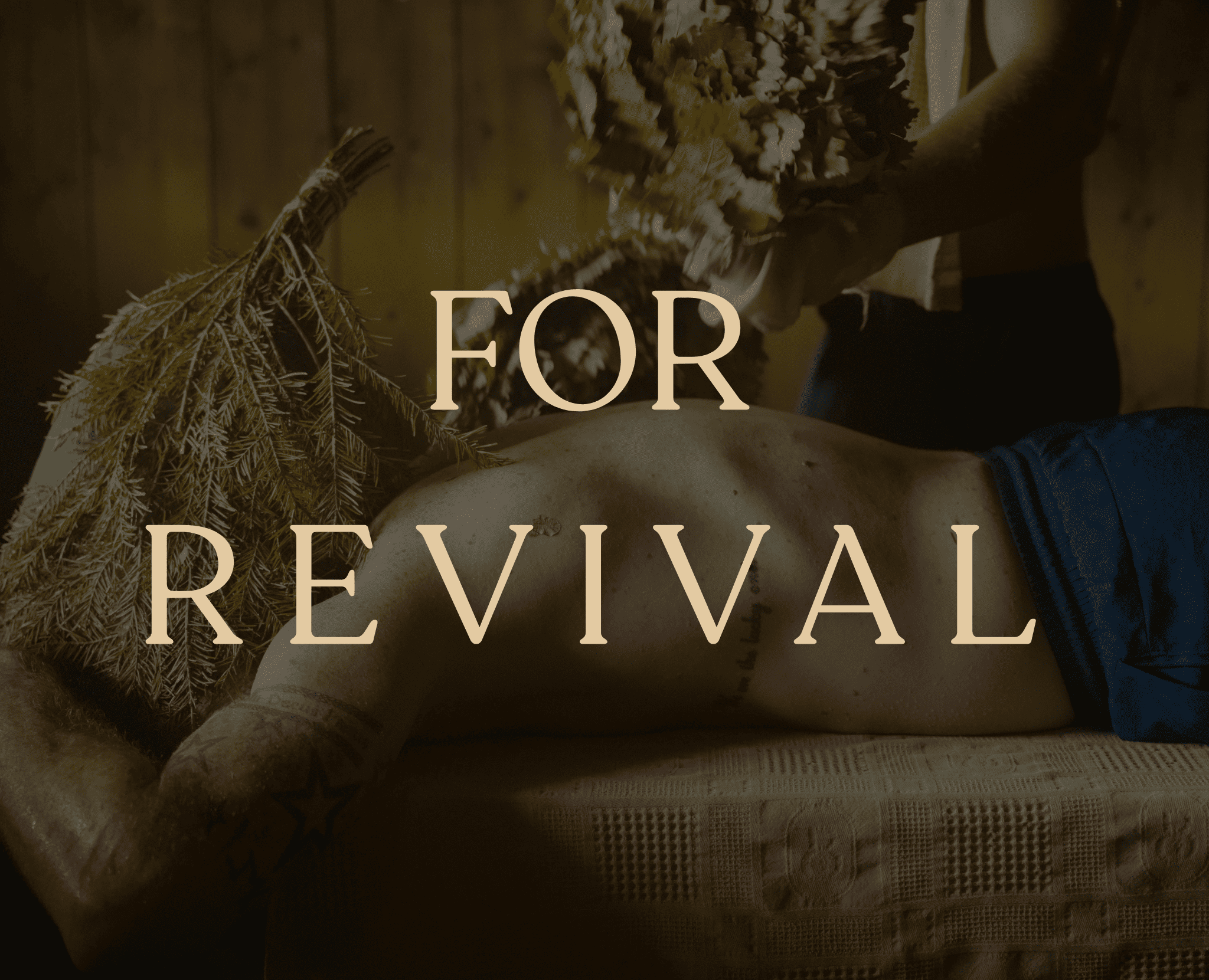 For REVIVAL