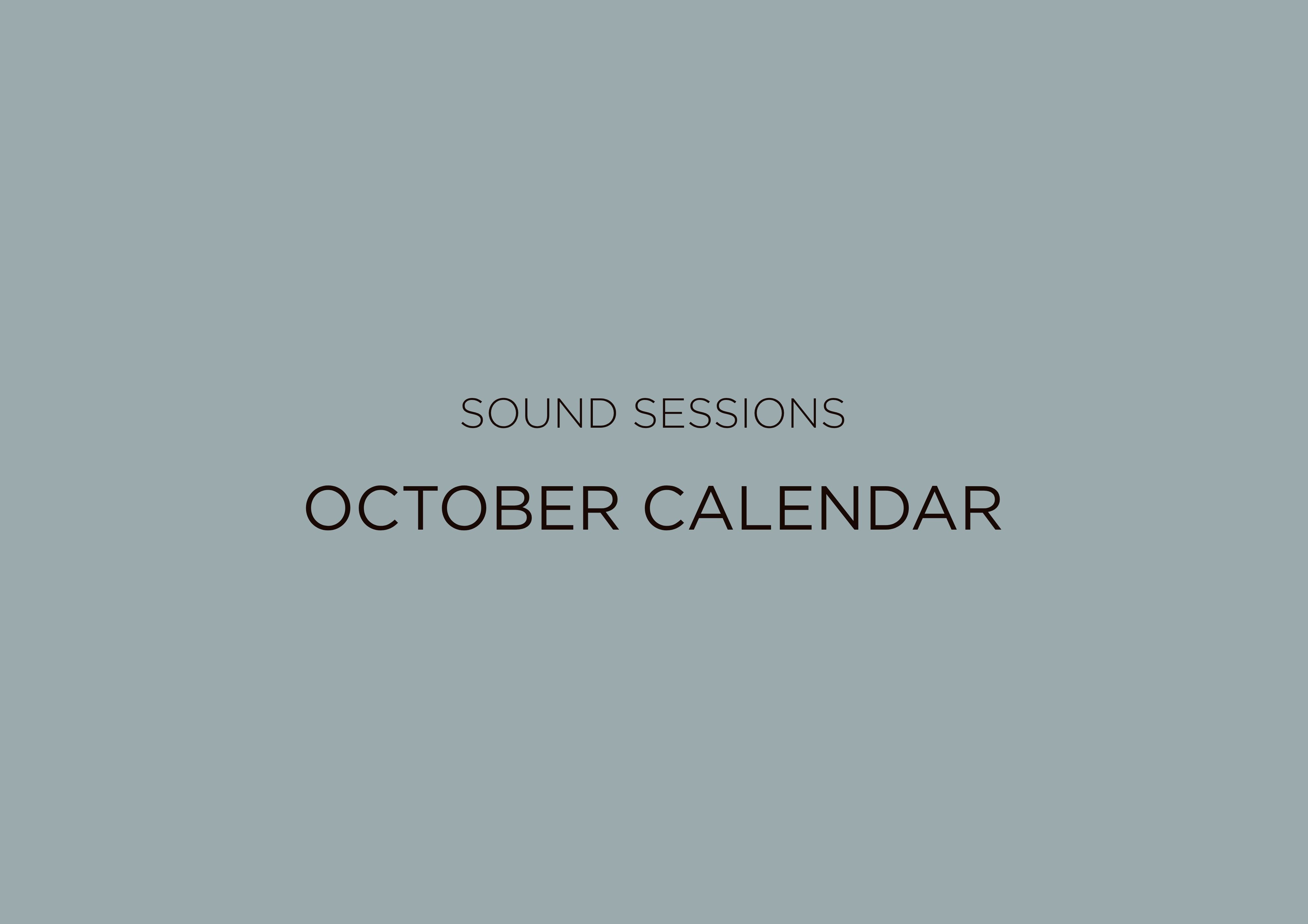 SOUND SESSION | October Calendar