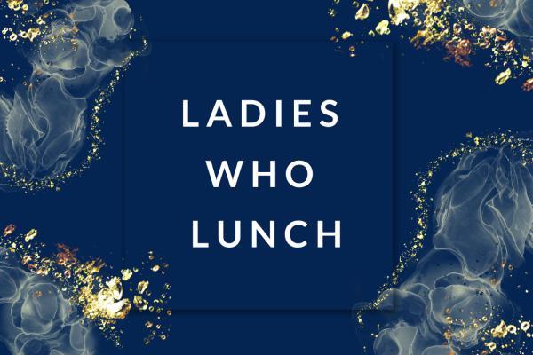 Ladies Who Lunch- Lymphatic Drainage