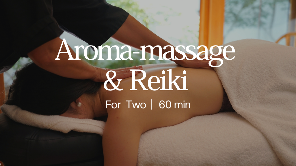 Aroma-massage & Reiki for two