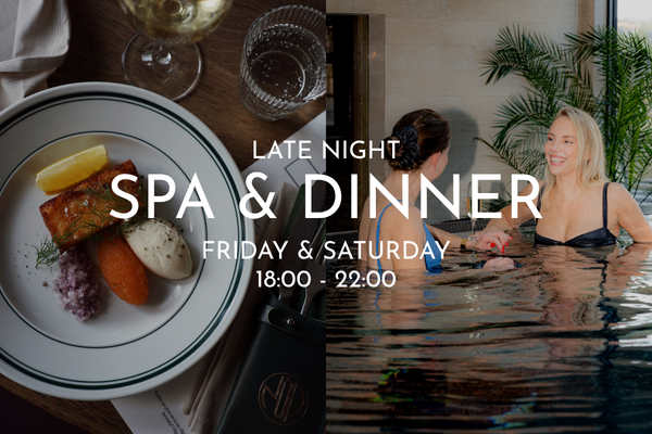 Late Night Spa & Dinner | Friday & Saturday