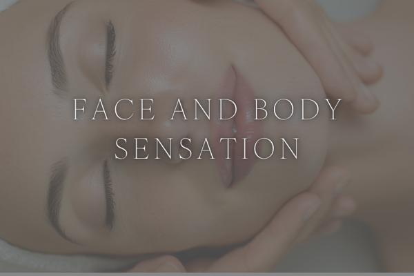 Face and Body Sensation