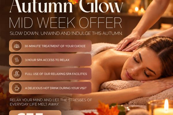 AUTUMN GLOW – MIDWEEK SPA OFFER