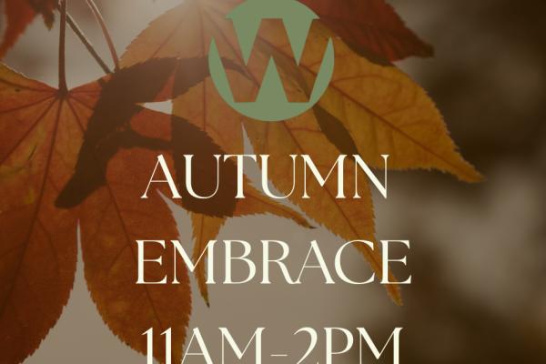 Autumn Embrace 11:00 - 14:00