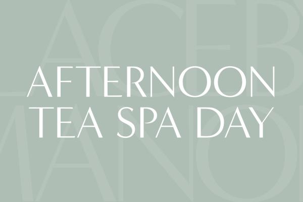 Mother's Day Afternoon Tea Spa