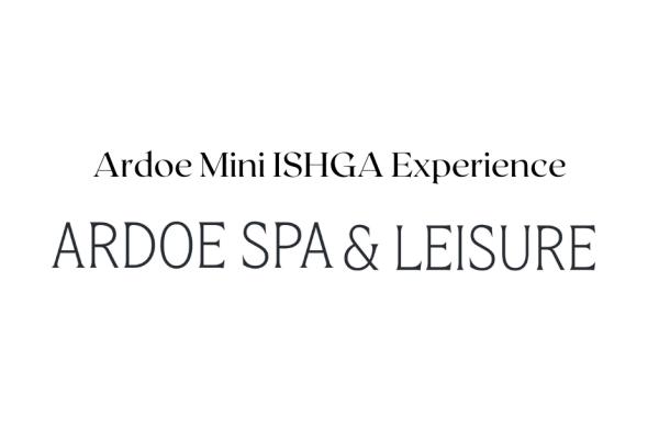 Ardoe Mini ISHGA Experience