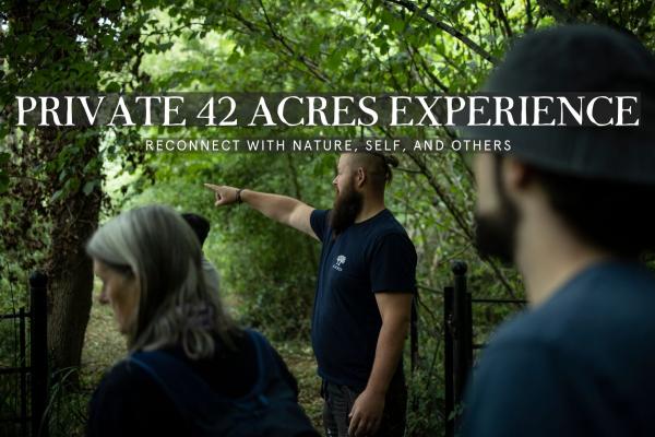 Private 42 Acres Experience
