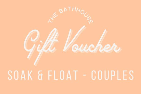 Soak & Float - Couples Package