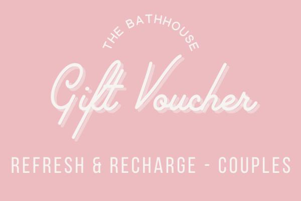 Refresh & Recharge - Couples Package