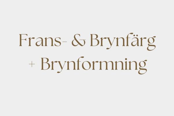 Frans- & Brynfärg + Brynformning