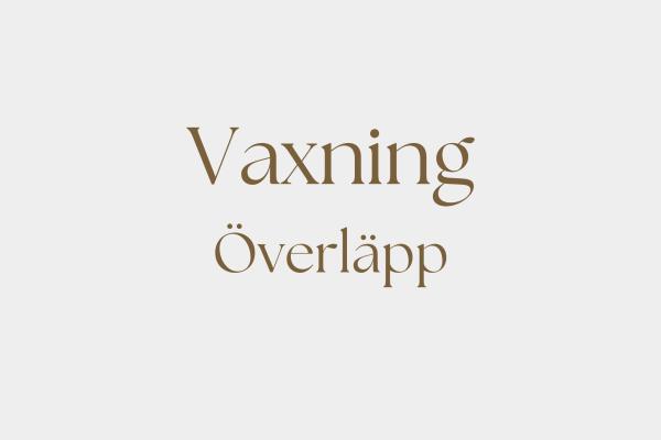 Vaxning - Överläpp