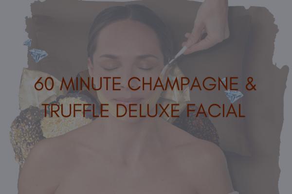 Treatment | Deluxe Champagne & Truffles Facial 60 minutes