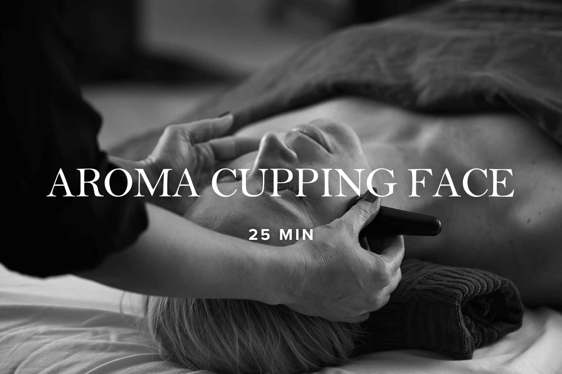 Aroma Cupping Face | 25 min